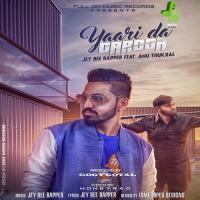 Yaari Da Garoor Jey Bee Rapper,Anu Thukral Song Download Mp3