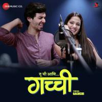 Tu Mi Ani Gachchi Priya Bapat,Abhay Mahajan Song Download Mp3