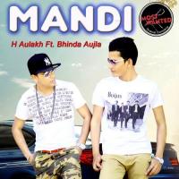 Mandi H. Aulakh,Feat. Bhinda Aujla Song Download Mp3