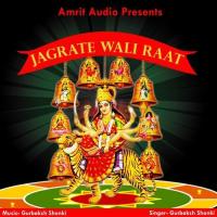 Jagrate Wali Raat Gurbaksh Shonki Song Download Mp3