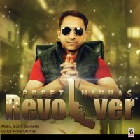 Revolver Preet Minhas Song Download Mp3