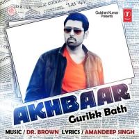 Akhbar Gurikk Bath Song Download Mp3