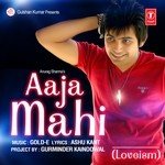 Aaja Mahi Anurag Sharma Song Download Mp3