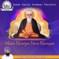 Naam Niranjan Neer Narayan Bhai Harpreet Singh Preet Song Download Mp3