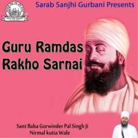 Guru Ramdas Rakho Sarnai Amritsar Sangeet Sabha Song Download Mp3