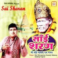 Aa Sai Ki Sharan Mein Shri Shivanetion Swamiji Maharaj (Sai Babani),Sandeep Kapoor Song Download Mp3