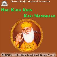 Prab Ji Tu Mere Paran Adahre Bhai Rajinderpal Singh Ji Khalsa Raju Veer Ji Song Download Mp3