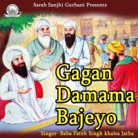 Jap Mann Sat Nam Baba Fateh Singh Khalsa Jatha Song Download Mp3