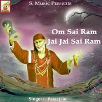 Om Sai Ram Jai Jai Sai Ram Paras Jain Song Download Mp3