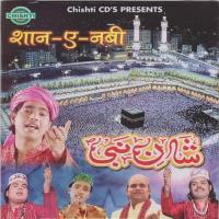 Ye Shan E Nabi Hai Asif Sabri,Chote Jani Babu,Haider Hassan,Sajid Sajan Song Download Mp3