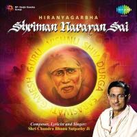 Shriman Narayan Sai - Mantra Shri Chandra Bhanu Satpathy Song Download Mp3