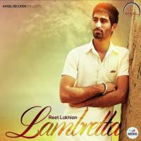 Lambretta Reet Lakhian Song Download Mp3