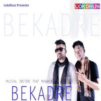 Bekadrey Muzical Doctors,Musahib Song Download Mp3