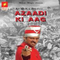 Azaadi Ki Aag Sandeep Goswami Song Download Mp3