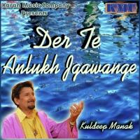 Lakh Lanta Mittro Assi Chadi Jawani Kuldeep Manak Song Download Mp3