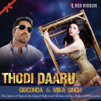 Thodi Daaru Mika Singh,Gioconda Vessichelli,Kuwar Virk Song Download Mp3