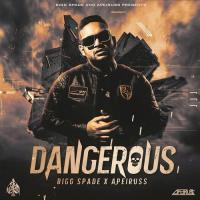 Dangerous Apeiruss,Bigg Spade Song Download Mp3