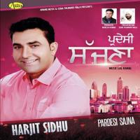 Pardesi Sajna Harjit Sidhu Song Download Mp3