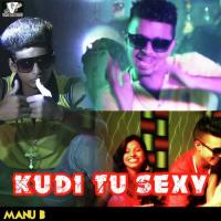 Kudi Tu Sexy Manu B. Song Download Mp3