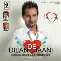 Dilan De Jaani Yudhveer,Nimma Navraj Song Download Mp3