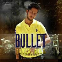 Bullet Jatin Gill Song Download Mp3