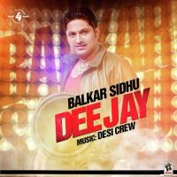 Dee Jay Balkar Sidhu Song Download Mp3