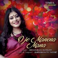 O Je Manena Mana Priyangbada Banerjee Song Download Mp3