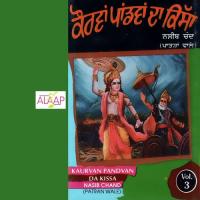 Kaurvan Pandvan Da Kissa Vol 3 Naseeb Chand Patran Wale Song Download Mp3