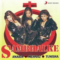 Sambhalke Tunisha,Mehnaz,Anaida Song Download Mp3