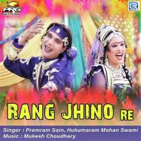 Rang Jhino Re Premram Sain,Hukumaram Mohan Swami Song Download Mp3