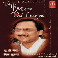 Tere Pyar Di Saun Gulam Ali Song Download Mp3