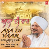 Asa Di Vaar (Bhai Harbans Singh Ji Jagadhri Wale) Bhai Harbans Singh Ji (Jagadhari Wale) Song Download Mp3