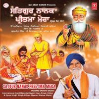 Satgur Nanak Preetam Mera (Prasang Sachcha Sauda) International Gold Medalist Giani Daya Singh Dilbar,Kuljit Singh Dilbar (Nawa Shehar Wale) Song Download Mp3