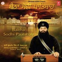 Baitha Sodhi Paatshah Bhai Gurpreet Singh (Shimla Wale) Song Download Mp3