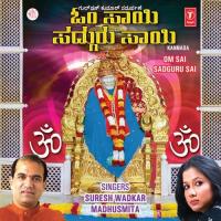 Om Sai Om Sai Sadguru Sai Suresh Wadkar,Madhusmita Song Download Mp3