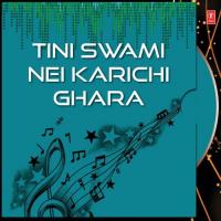 Tini Swami Nei Karichi Ghara - Vol.1, 2 Various Artists Song Download Mp3