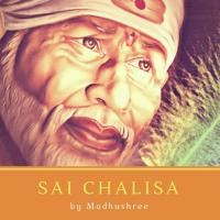 Sai Chalisa Madhushree,Lopita Mishra,Sohni Sharma Song Download Mp3