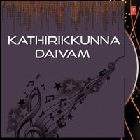 Kathirikkunna Daivam Tony Vattakkuzhy Song Download Mp3