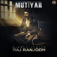 Mutiyar Raj Ranjodh Song Download Mp3