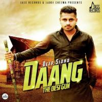 Daang The Desi Gun Deep Sidhu Song Download Mp3