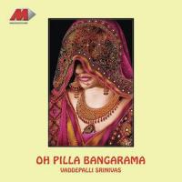 Maanasaina Oh Pilla Sudha,Kousalya,Vadepalli Srinivas Song Download Mp3