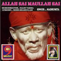 Allah Sai Maullah Sai Madhumita Song Download Mp3