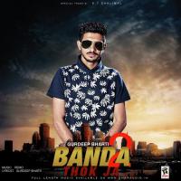 Banda Thok Je Gurdeep Bharti Song Download Mp3