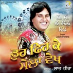 Tur Fir Ke Mela Vekh Labh Heera Song Download Mp3