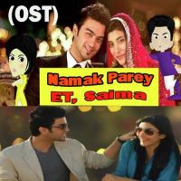 Namak Parey E.T.,Saima Song Download Mp3