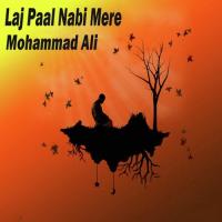 Laj Paal Nabi Mere Mohammad Ali Song Download Mp3