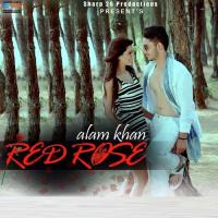 Red Rose Alam Khan Song Download Mp3