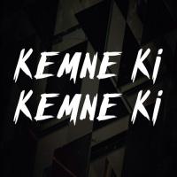 Kemne Ki Kemne Ki Capital City Local Boy's Song Download Mp3