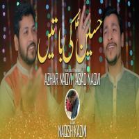 Chupa Na Paey Gi Dunya Hussain (AS) Ki Batain Azhar Naqvi,Asad Naqvi Song Download Mp3