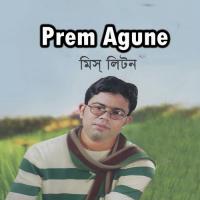 Prem Agune Miss Liton Song Download Mp3